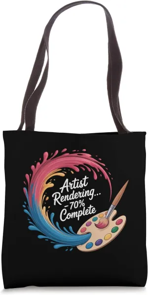 Artist Rendering...70% Complete Career Occupation Humor Tote Bag