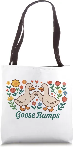 Goose Bumps funny geese humor friendship best friends trendy Tote Bag
