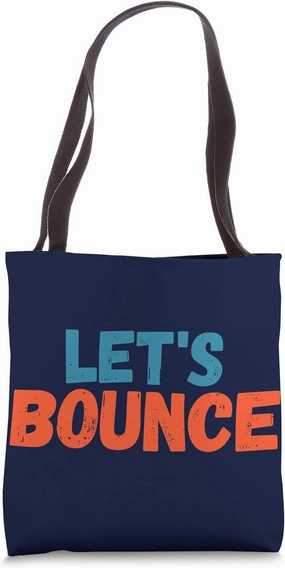 Let's Bounce Tote Bag