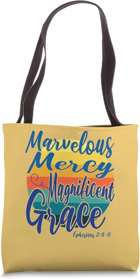 Marvelous Mercy, Magnificent Grace Ephesians 2:8-9 Blue Tote Bag