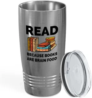 Reader Silver Tumbler 20oz - books are brain food - Gift for Readers Pure Romance Library Bibliophiles Literature Book Club Stuff