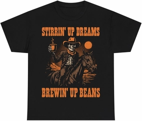 Stirrin' Up Dreams Skeleton Cowboy Coffee T-Shirt - Retro Western Rider