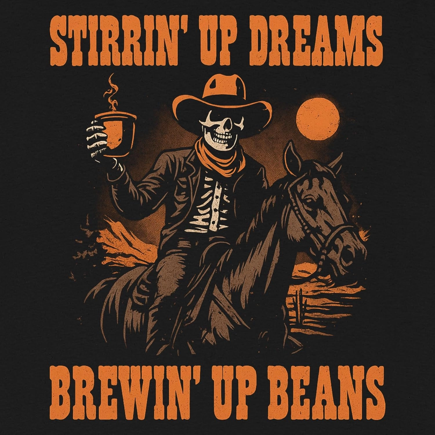 Stirrin' Up Dreams Skeleton Cowboy Coffee T-Shirt - Retro Western Rider